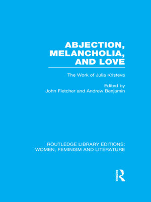 cover image of Abjection, Melancholia and Love